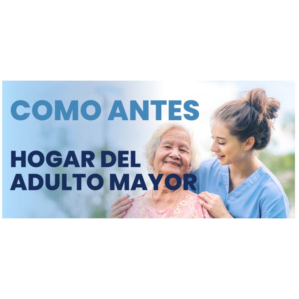 COMO ANTES - Hogar del Adulto Mayor