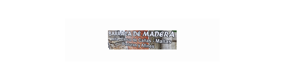 BARRACA DE MADERA