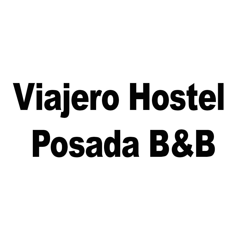 Viajero Hostel Posada B&B